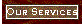 Our Services